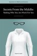 Secrets From The Middle: Making Who You... - Bild 1