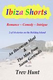 Ibicencan Meal & The Man from Santa Gertrudis (eBook, ePUB) Ibicencan Meal & The Man from Santa Gertrudis (eBook, ePUB)