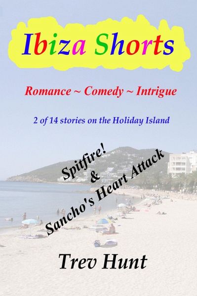 Spitfire! & Sancho's Heart Attack (eBook, ePUB) Spitfire! & Sancho's Heart Attack (eBook, ePUB)
