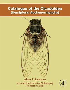 Catalogue of the Cicadoidea (Hemiptera: Auchenorrhyncha) (eBook, ePUB) - Sanborn, Allen F.