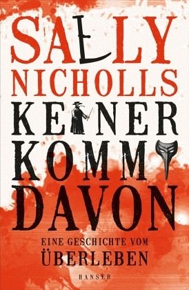 Keiner kommt davon - eine Geschichte vom Überleben