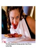 We Eat the Homeless for Christmas and other Tales of Terror (eBook, ePUB)