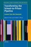 Transforming the School-To-Prison Pipeline