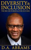 Diversity & Inclusion: The Big Six Formula for Success (eBook, ePUB)
