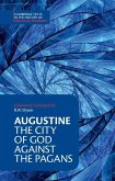 Augustine: The City of God against the Pagans (eBook, ePUB)