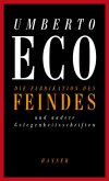Die Fabrikation des Feindes und andere Gelegenheitsschriften Die Fabrikation des Feindes und andere Gelegenheitsschriften