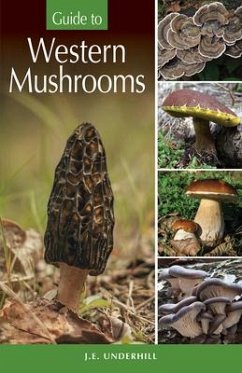 Guide to Western Mushrooms - Underhill