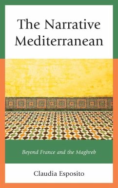 The Narrative Mediterranean (eBook, ePUB) - Esposito, Claudia