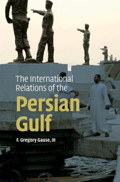 International Relations of the Persian Gulf (eBook, ePUB) - F. Gregory Gause, Iii