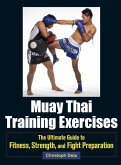Muay Thai Training Exercises (eBook, ePUB)