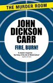 Fire, Burn! (eBook, ePUB)