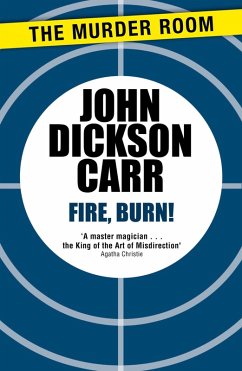 Fire, Burn! (eBook, ePUB) - Carr, John Dickson