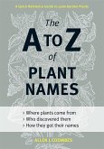The A to Z of Plant Names (eBook, ePUB)