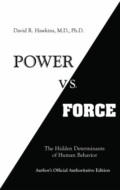 Power vs. Force (eBook, ePUB) - Hawkins, David R.
