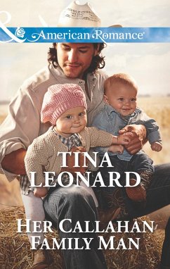 Her Callahan Family Man (Mills & Boon American Romance) (Callahan Cowboys, Book 14) (eBook, ePUB) - Leonard, Tina