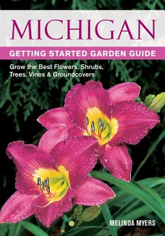 Michigan Getting Started Garden Guide (eBook, PDF) - Myers, Melinda