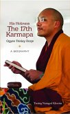 His Holiness The 17th Karmapa Ogyen Trinley Dorje (eBook, ePUB)