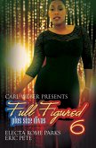 Full Figured 6: (eBook, ePUB)