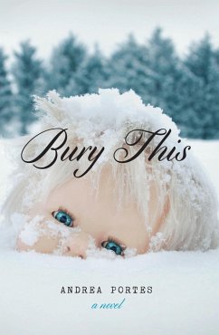 Bury This (eBook, ePUB) - Portes, Andrea