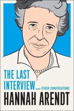 Hannah Arendt: The Last Interview (eBook, ePUB) - Arendt, Hannah