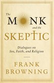 The Monk and the Skeptic (eBook, ePUB)