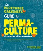The Vegetable Gardener's Guide to Permaculture (eBook, ePUB)