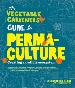 The Vegetable Gardener's Guide to Permaculture (eBook, ePUB) - Shein, Christopher