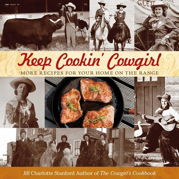 Keep Cookin' Cowgirl (eBook, ePUB) Keep Cookin' Cowgirl (eBook, ePUB)
