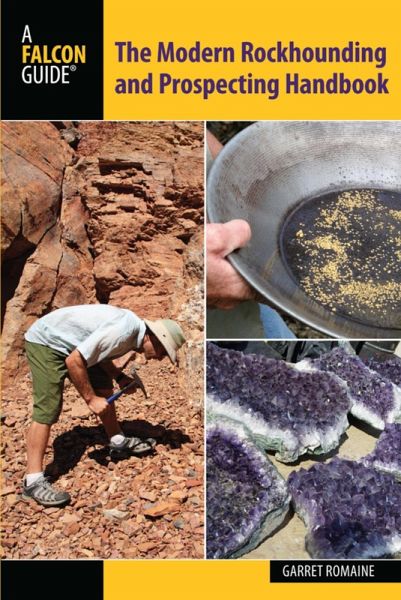 Modern Rockhounding and Prospecting Handbook (eBook, PDF)