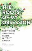 The Roots of My Obsession (eBook, ePUB)