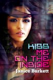Kiss Me on the Inside (eBook, ePUB) Kiss Me on the Inside (eBook, ePUB)
