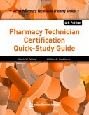 Pharmacy Technician Certification Quick-Study Guide, 4e (eBook, ePUB)