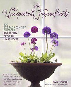 The Unexpected Houseplant (eBook, ePUB) - Martin, Tovah