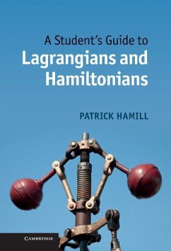 Student's Guide to Lagrangians and Hamiltonians (eBook, ePUB) - Hamill, Patrick