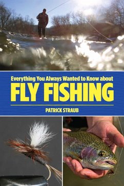 Cover Everything You Always Wanted to Know about Fly Fishing (eBook, ePUB)