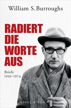 Radiert die Worte aus - Burroughs, William S.