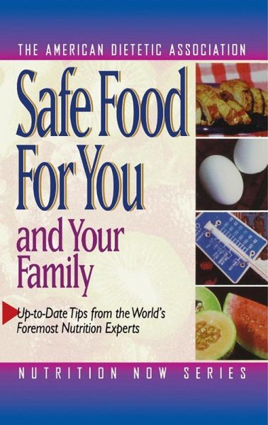 Safe Food for You and Your Family (eBook, ePUB) Safe Food for You and Your Family (eBook, ePUB)