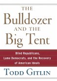 The Bulldozer and the Big Tent (eBook, ePUB)