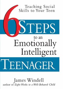 Six Steps to an Emotionally Intelligent Teenager (eBook, ePUB) - Windell, James