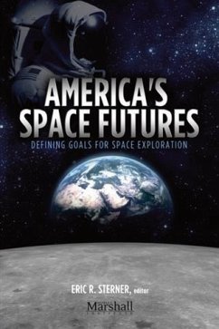 America's Space Futures (eBook, ePUB) - Sterner, Eric R.