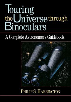 Touring the Universe through Binoculars (eBook, ePUB) - Harrington, Philip S.