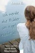 Ich werde die Bilder im Kopf nicht los - Bild 1