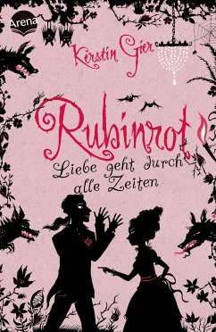 Rubinrot / Liebe geht durch alle Zeiten Bd.1 - Gier, Kerstin