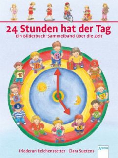 24 Stunden hat der Tag - Reichenstetter, Friederun