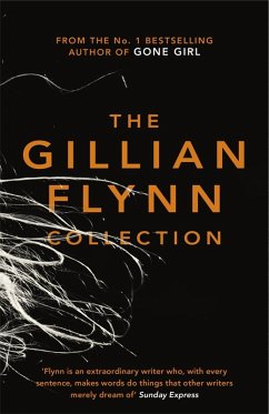 The Gillian Flynn Collection (eBook, ePUB) - Flynn, Gillian