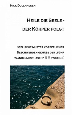 Heile die Seele - der Körper folgt (eBook, ePUB) - Dollhausen, Nick