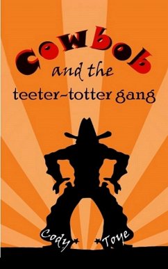 Cover Cowbob and the Teeter-Totter Gang (eBook, ePUB)