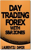 Day Trading Forex with S&R Zones (eBook, ePUB)