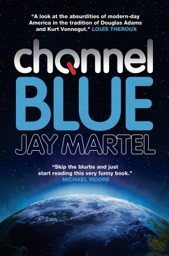 Channel Blue (eBook, ePUB) - Martel, Jay