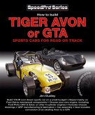 How to build Tiger Avon or GTA sports cars for road or track (eBook, ePUB)